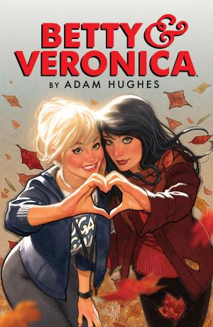 Book cover of Betty & Veronica by Adam Hughes