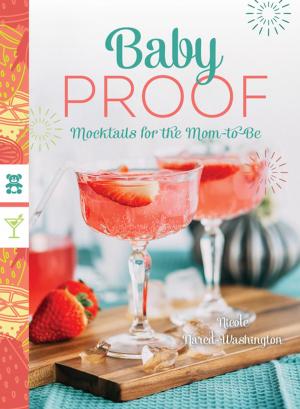 Cover of the book Baby Proof: Mocktails for the Mom-to-Be by Christine Balaz