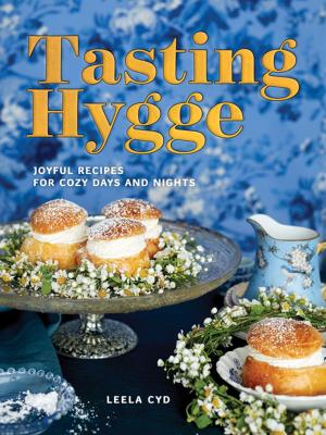 Cover of the book Tasting Hygge: Joyful Recipes for Cozy Days and Nights by Sherry L. Moore, Jeff Welsch