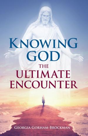 Cover of the book Knowing God: The Ultimate Encounter by C.V. Tripp