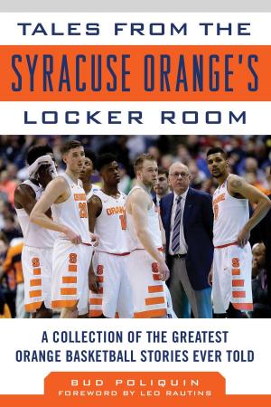 Cover of the book Tales from the Syracuse Orange's Locker Room by Sid Brooks, Gerri Brooks