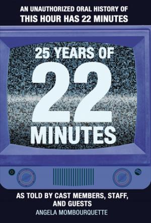 Cover of the book 25 Years of 22 Minutes by Darryl Whetter