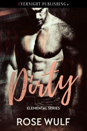 Cover of the book Dirty by Lily Harlem