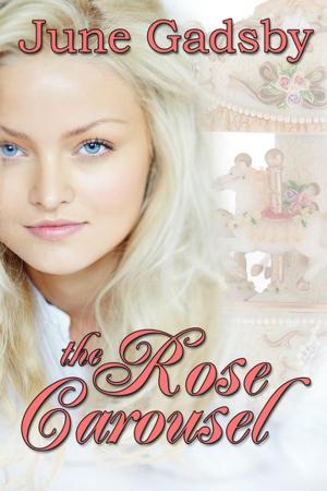 Cover of the book The Rose Carousel by Juliet Waldron