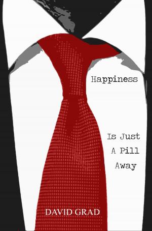 Cover of the book Happiness is Just a Pill Away by Tillie Bright