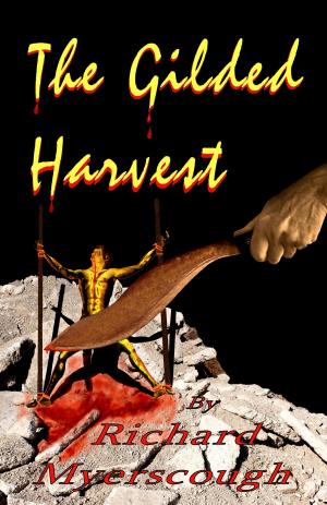 Cover of the book The Gilded Harvest by Patrick McGreer