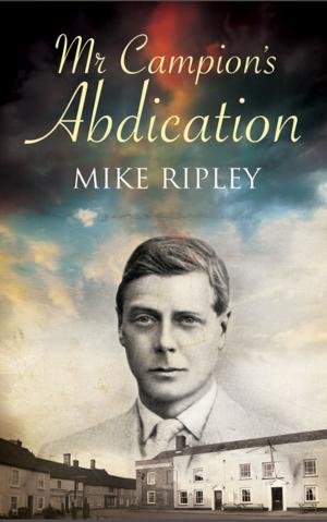 Cover of the book Mr Campion's Abdication by Rosemary Rowe
