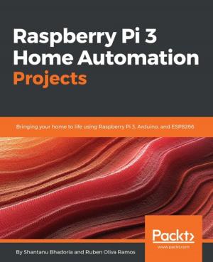 Cover of the book Raspberry Pi 3 Home Automation Projects by Einar Ingebrigtsen