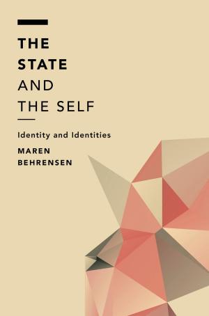 Cover of the book The State and the Self by David H Grugeon