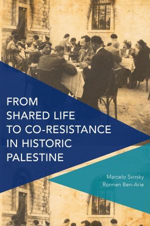 Book cover of From Shared Life to Co-Resistance in Historic Palestine