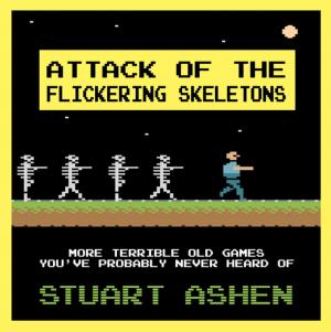 Cover of the book Attack of the Flickering Skeletons by Robert Miller