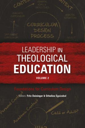 Cover of the book Leadership in Theological Education, Volume 2 by Amos Winarto Oei