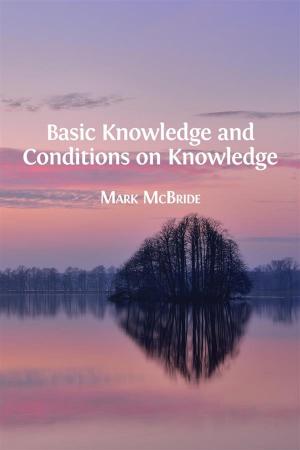 Cover of the book Basic Knowledge and Conditions on Knowledge by Tony Gardiner