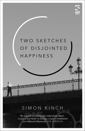 Cover of the book Two Sketches of Disjointed Happiness by Wyl Menmuir