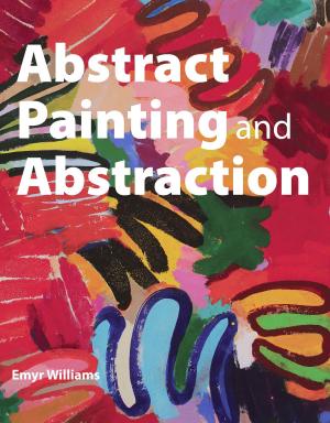 Cover of the book Abstract Painting and Abstraction by Eric Jeitner