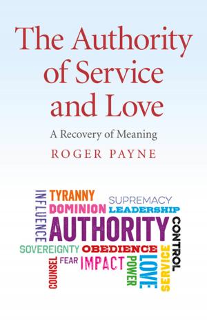 Cover of the book The Authority of Service and Love by Emily Swan, Ken Wilson, Deborah Jian Lee, David P. Gushee, Brian D. McLaren