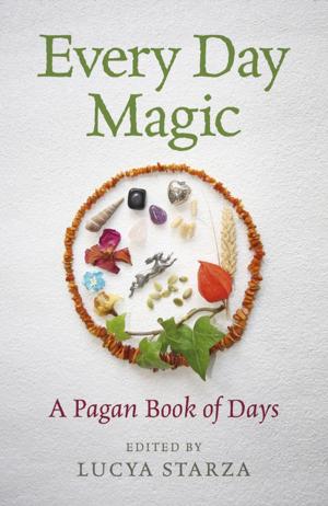 Cover of the book Every Day Magic - A Pagan Book of Days by A. J. Russell