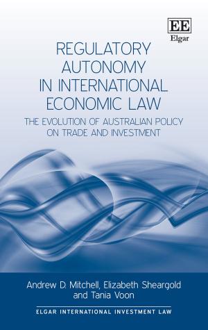 Cover of the book Regulatory Autonomy in International Economic Law by Andreas Bergh, Therese Nilsson, Daniel Waldenström