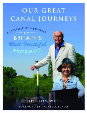 Cover of Our Great Canal Journeys: A Lifetime of Memories on Britain's Most Beautiful Waterways