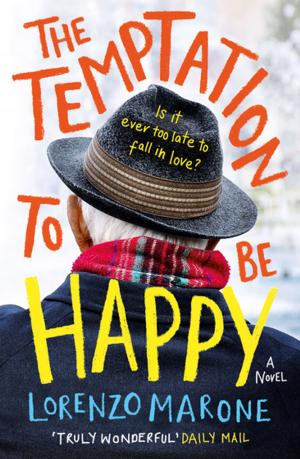 Cover of the book The Temptation to Be Happy by Joel Christensen, Elton TE Barker