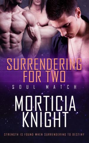 Cover of the book Surrendering for Two by Megan Slayer