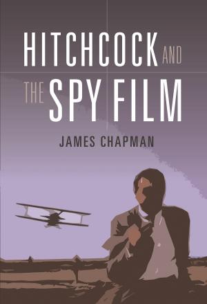 Cover of the book Hitchcock and the Spy Film by Mary Watson