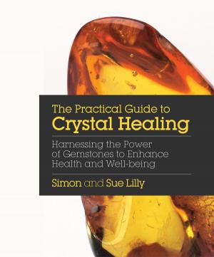 Book cover of The Practical Guide to Crystal Healing