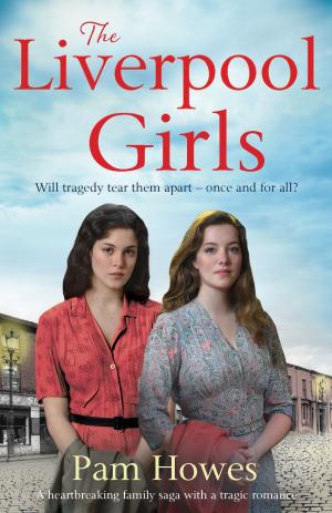 Cover of the book The Liverpool Girls by C.J. Daugherty