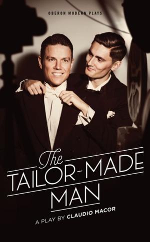 Cover of the book The Tailor Made Man by Rodney St Clair Ballenden
