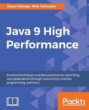 Cover of the book Java 9 High Performance by Alessio Di Lorenzo, Giovanni Allegri