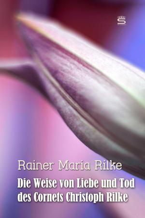 Cover of the book Die Weise von Liebe und Tod des Cornets Christoph Rilke by Beatrix Potter