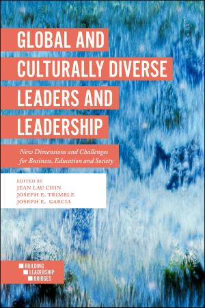 Cover of the book Global and Culturally Diverse Leaders and Leadership by DJ Dromgold