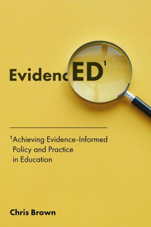 Cover of the book Achieving Evidence-Informed Policy and Practice in Education by 