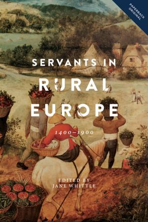 Cover of the book Servants in Rural Europe by Sarah B. Rodriguez