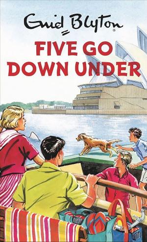 Cover of the book Five Go Down Under by Gert Jan Hofstede, Paul B. Pedersen, Geert Hofstede