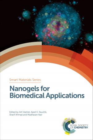 Cover of the book Nanogels for Biomedical Applications by Timothy C Parker, Seth R Marder
