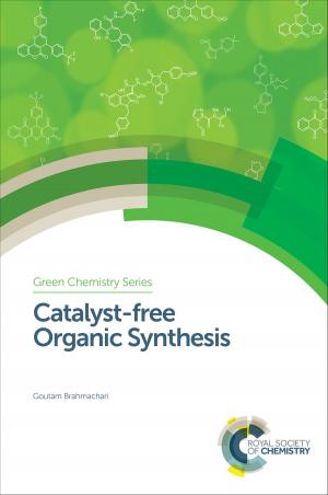 Book cover of Catalyst-free Organic Synthesis