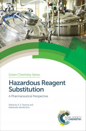 Cover of the book Hazardous Reagent Substitution by Niranjan Karak, Hans-Jörg Schneider, Mohsen Shahinpoor