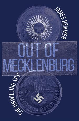 Cover of the book Out of Mecklenburg by Mary O’Meara