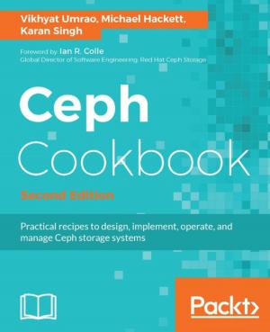 Cover of the book Ceph Cookbook - Second Edition by Martin Bean