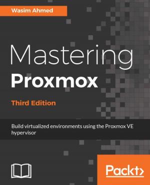 Cover of the book Mastering Proxmox - Third Edition by Neha Shrivastava, Rishabh Verma