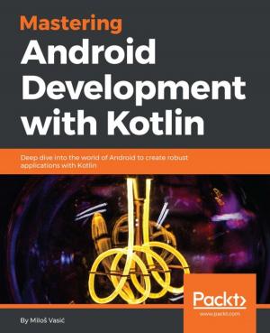 Cover of the book Mastering Android Development with Kotlin by Matt Glaman