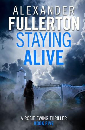 Cover of the book Staying Alive by S.J.A. Turney