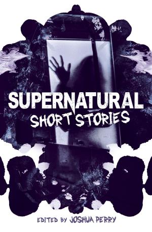 Cover of the book Supernatural Short Stories by Alex Woolf