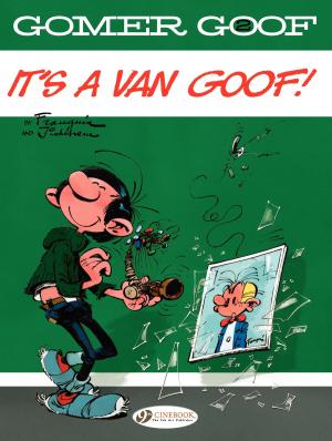 Cover of the book Gomer Goof - Volume 2 - It's a Van Goof by Grzegorz Rosinski, Jean Van Hamme