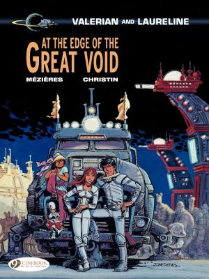 Cover of Valerian &amp; Laureline - Volume 19 - At the Edge of the Great Void