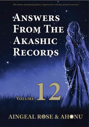 Book cover of Answers From The Akashic Records Vol 12