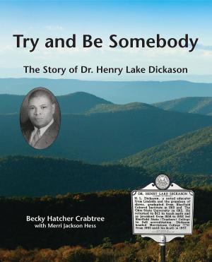 Cover of the book Try and Be Somebody by Adrienne morris