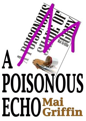 Cover of the book A Poisonous Echo by Tabitha Short