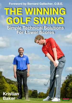 Cover of The Winning Golf Swing: Simple Technical Solutions for Lower Scores